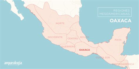 Oaxaca | Arqueología Mexicana