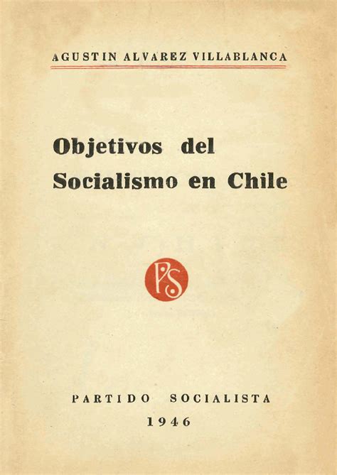 Objetivos del Socialismo en Chile by Rodolfo Manzo   Issuu