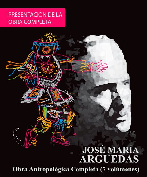 Obra completa de José María Arguedas será presentada por el IEP y la ...