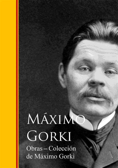 Obras   Coleccion de Maximo Gorki by Máximo Gorki   Book ...