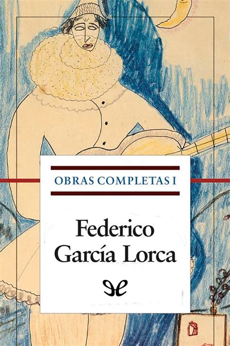 Obras completas I de García Lorca   PlanetaLibro.net