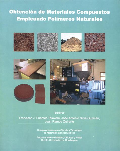 Obtención de materiales compuestos empleando polímeros naturales ...