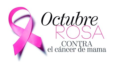 octubre mes de la lucha contra el cancer de mama imagen 4 ...