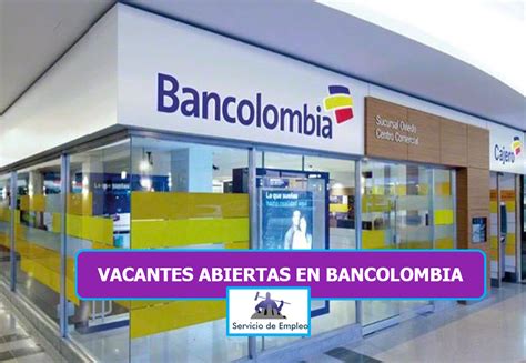 Ofertas Disponibles En Bancolombia   Servicio de Empleo