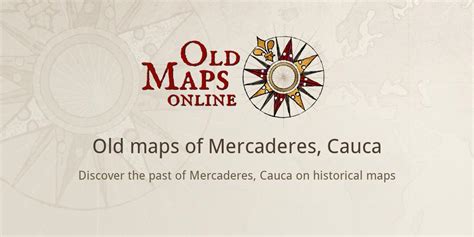 Old maps of Mercaderes