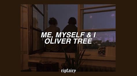 oliver tree   me, myself & i  lyrics    YouTube
