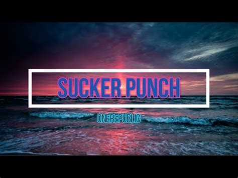 OneRepublic   sucker punch  subtitulada al español    YouTube
