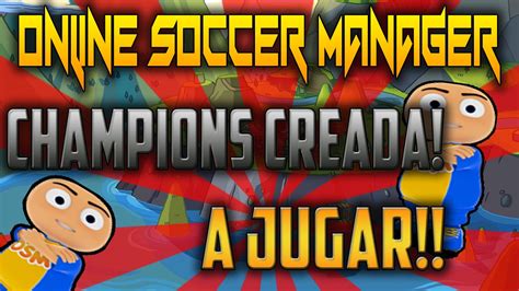 Online Soccer Manager   Champions CREADA!! | A JUGAR ...