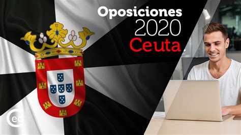 Oposiciones 2020 Ceuta: Se convocarán 88 plazas ...