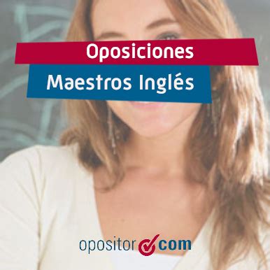 Oposiciones Maestros Primaria de Inglés | OPE Maestros 2021