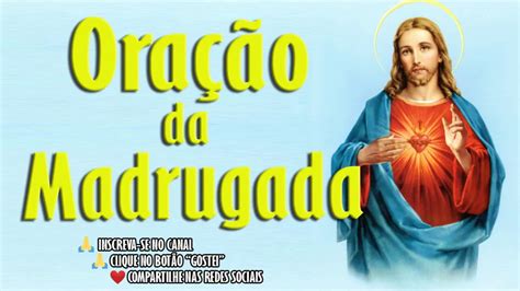 ORAÇÃO DA MADRUGADA – SAGRADO CORAÇÃO DE JESUS ...