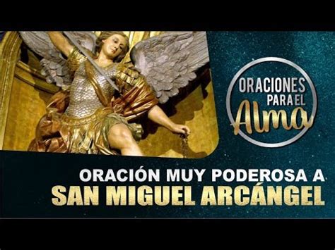 ORACIÓN MUY PODEROSA A SAN MIGUEL ARCÁNGEL  AUDIO  / 2019 ...