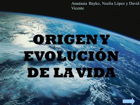 ORIGEN Y EVOLUCIÓN DE LA VIDA   ppt video online descargar