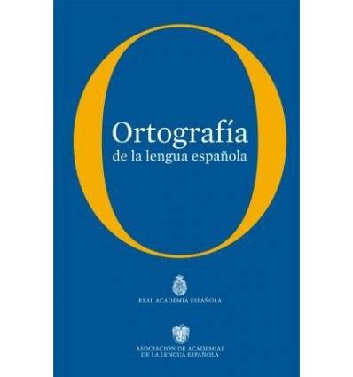 Ortografía de la lengua española  libro digital    Letras ...