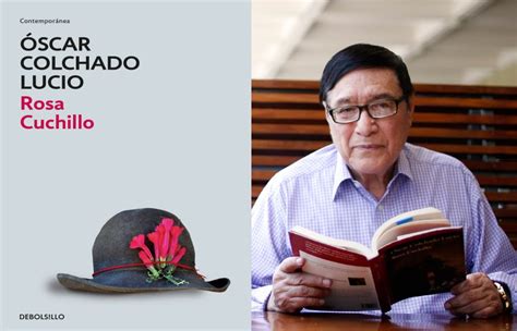 Óscar Colchado Lucio es reconocido con el Premio Casa de la Literatura ...