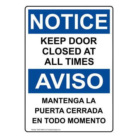 OSHA NOTICE Keep Door Closed At All Times Bilingual Sign ONB 16590