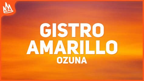 Ozuna   Gistro Amarillo  Letra  ft. Wisin   YouTube