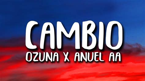 Ozuna X Anuel AA   Cambio  Letra/Lyrics    YouTube