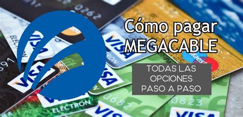 Pagar MEGACABLE en línea con tarjeta de débito  2022