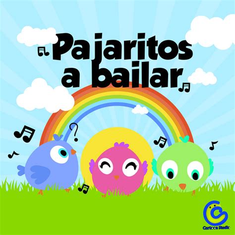 Pajaritos a Bailar by Cartoon Studio on Spotify