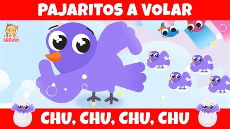 Pajaritos A Volar Chu, Chu, Chu, Chu  HiDino Canciones Para Niños ...