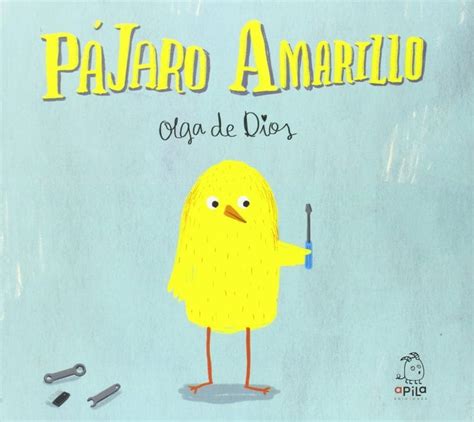 Pájaro Amarillo, de Olga de Dios | Pekeleke Literatura Infantil
