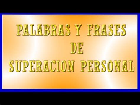 Palabras y Frases De Superacion Personal   01   YouTube