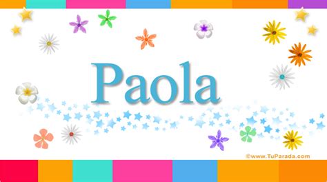 Paola, significado del nombre Paola, nombres