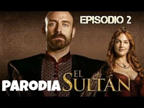 Parodia  El Sultan    Episodio 2   YouTube