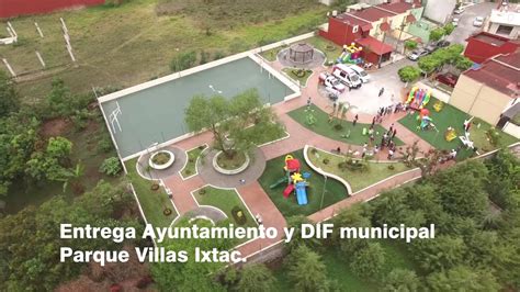 Parque Villas Ixtac y más, Ixtaczoquitlán Experiencia que ...