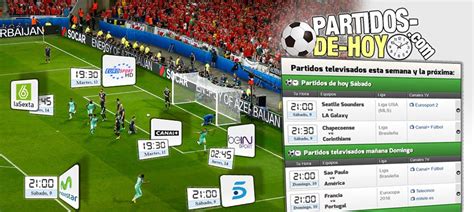 Partidos de hoy   Dónde ver partidos de fútbol televisados hoy