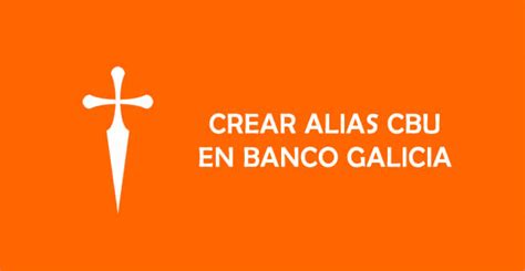 Pasos para asignar Alias CBU en Banco Galicia | EconoBlog