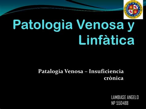 Patologia venosa y linfatica