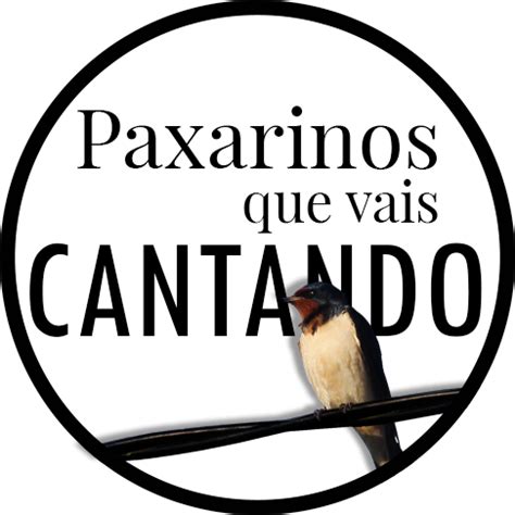 Paxarinos que vais cantando, pájaros cantores de Asturias ...
