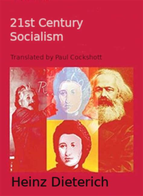 PDF  21st Century Socialism | Paul Cockshott and heinz dieterich ...