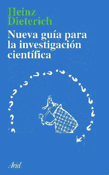 PDF  Dieterich Heinz   Nueva Guia Para La Investigacion Cientifica ...