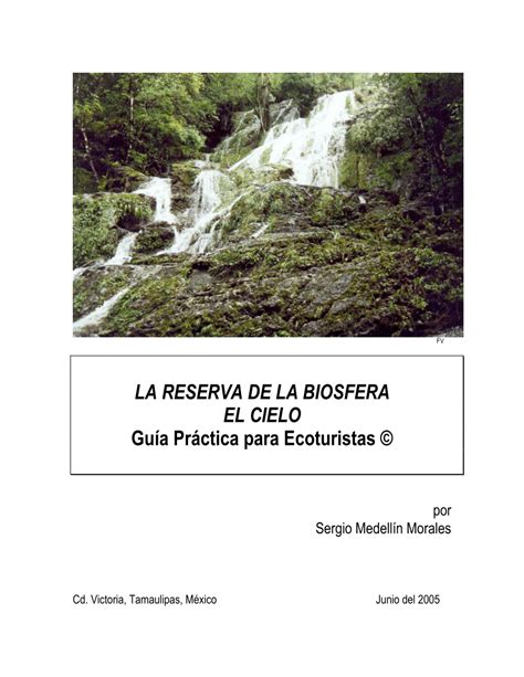 PDF La Reserva de la Biosfera El Cielo: guía práctica ...
