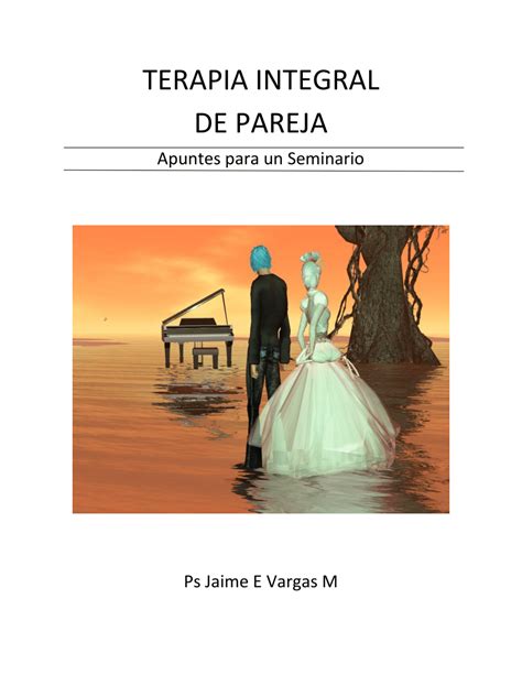PDF  TERAPIA INTEGRAL DE PAREJA Contenido