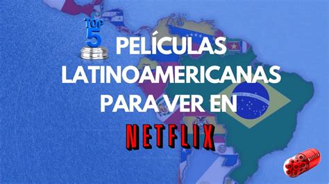 Películas latinas NETFLIX | 2018 Recomendaciones   YouTube