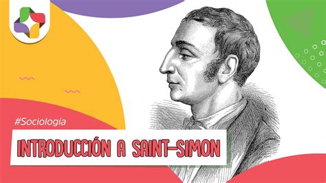 Pensamiento de Saint Simon | Sociología Educatina YouTube