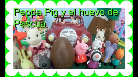 Peppa Pig huevo sorpresa pascua Juguetes de Peppa Pig   YouTube