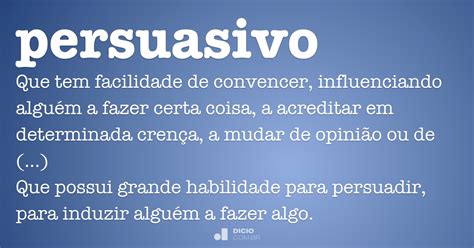 Persuasivo   Dicio, Dicionário Online de Português