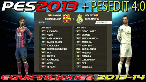PES 2013 Barcelona vs Real Madrid   Equipaciones 2013 14 ...