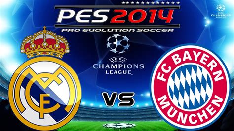 PES 2014 UEFA Champions League FC Real Madrid vs FC Bayern ...