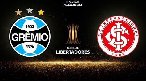 PES 2020   Grêmio x Internacional | CONMEBOL LIBERTADORES ...