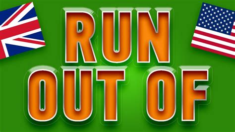 Phrasal verb run out of with examples. 2000 phrasal verbs ...