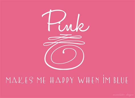 Pink makes me happy when I m Blue. Pretty In Pink, Pink Love, Hot Pink ...