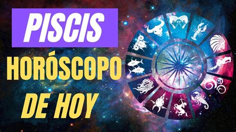 Piscis Horóscopo De Hoy 26 de Mayo Del 2019      YouTube