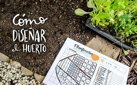 Plantea Blog   Cómo diseñar el huerto usando un planificador