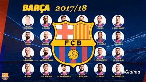 Plantilla FC Barcelona 2017/18   YouTube